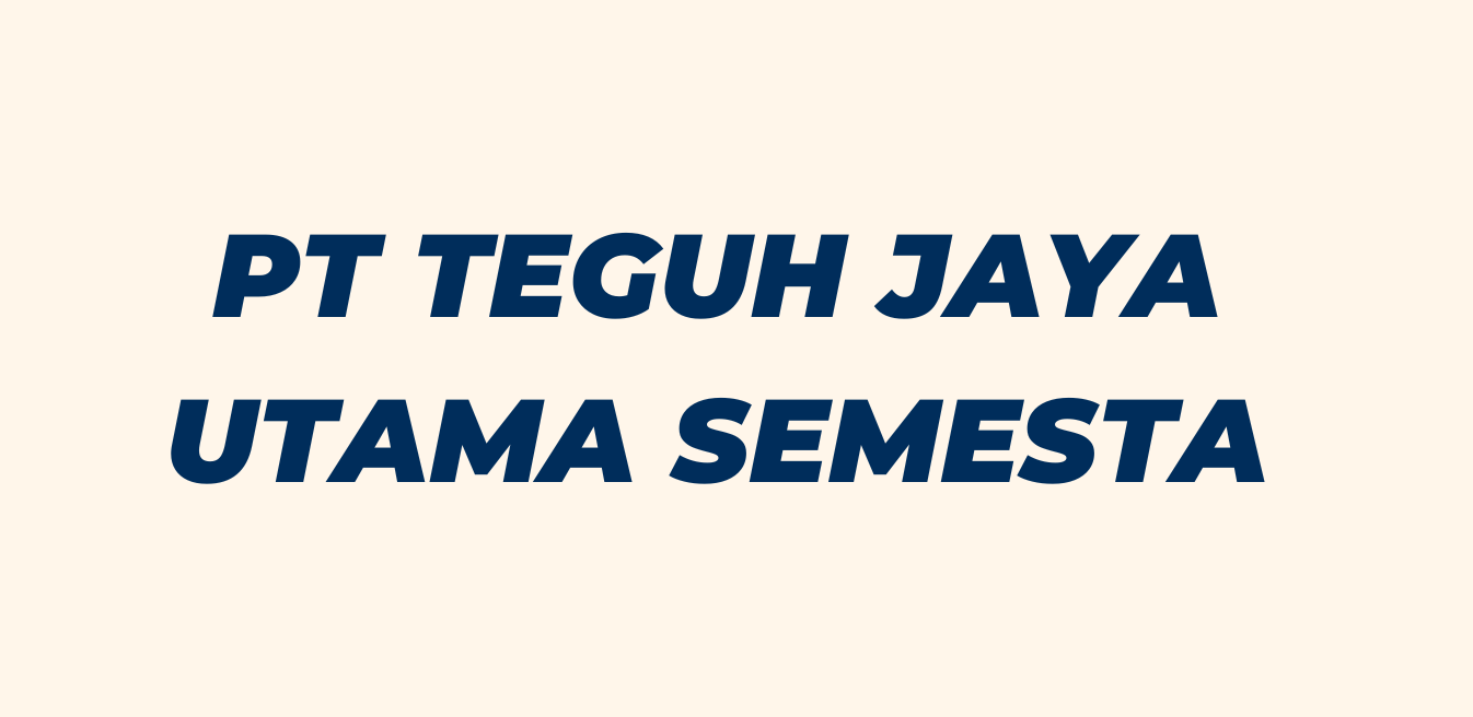 Home pt teguh jaya utama semesta